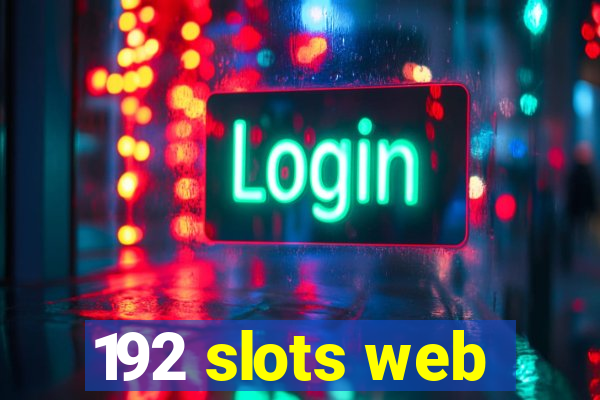 192 slots web